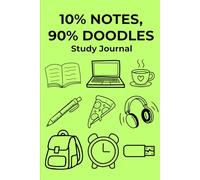 10% Notes, 90% Doodles: A journal packed with a clean layout and space for notes, doodles, and ideas-your ultimate study sidekick.