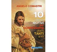 10 ottimi motivi per confessarsi dopo tanti anni