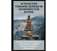 10 Passi per Smettere di Combattere Contro Te Stesso: Critico interiore, perfezionismo, autosabotaggio e vergogna