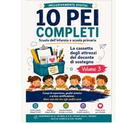 10 PEI COMPLETI: Scuola dell'infanzia e scuola primaria