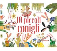 10 piccoli conigli. Ediz. a colori