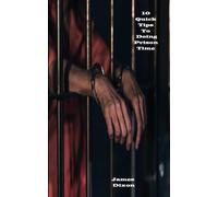 10 Quick Tips To Doing Prison Time