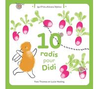 10 radis pour Didi: Les P'tits Albums Malins