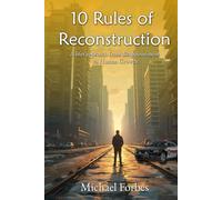 10 Rules of Reconstruction