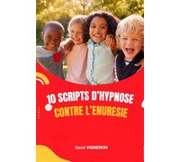 10 scripts d’hypnose contre l’énurésie