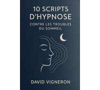 10 scripts d’hypnose contre les troubles du sommeil