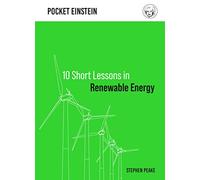 10 Short Lessons in Renewable Energy