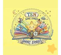 10 Short Stories: 10 short children's stories