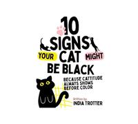 10 Signs Your Cat Might Be Black: Because Cattitude Always Shows Before Color