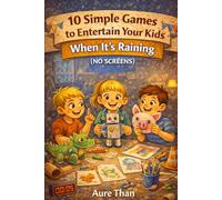 10 simple games to entertain your kids when it's raining