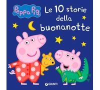 10 storie della buonanotte. Peppa Pig. Ediz. a colori Copertina rigida