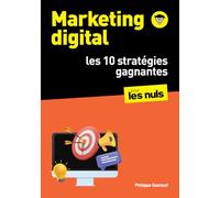 10 Stratégies : marketing digital pour les Nuls