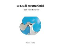 10 Studi caratteristici per violino solo
