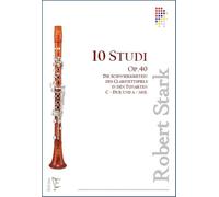 10 Studi, Op. 40, per clarinetto in Do maggiore e in La minore