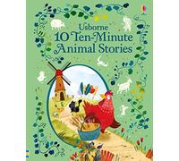 10 Ten-Minute Animal Stories (10 Ten Minute Stories) (Illustrated Story Collections)
