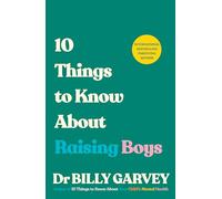 10 Things to Know About Raising Boys