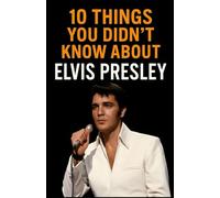 10 Things You Didn't Know About Elvis Presley