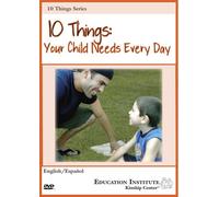 10 Things: Your Child Needs Everyday
