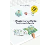 10 Tips to Improve Mental Toughness in Tennis