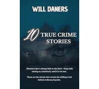 10 True Crimes Stories