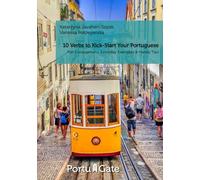 10 Verbs to Kick-Start Your Portuguese: Full Conjugations, Everyday Examples & Handy Tips