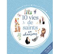 10 vies de saints en chansons