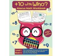 +10 With Who Abacus Math Workbook: Addition, Subtraction, Place Value, Regrouping, Puzzles, Mazes, Games, Activity Math Book, 10 Frame, Addition Fact ... Grade and Second Grade Math Skills, Ages 5-8