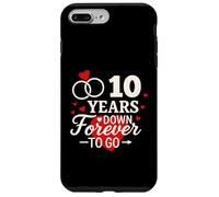 10 Years Down Forever to Go - Camicia per anniversario romantico Custodia per iPhone 7 Plus/8 Plus