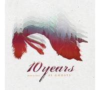 10 Years - (How to Live) as Ghosts