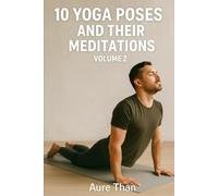 10 Yoga Poses and Their Meditations - Volume 2