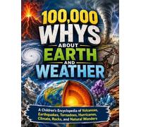 100,000 Whys About Earth and Weather (Tascabile)