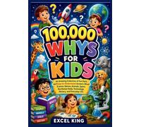 100,000 Whys for Kids