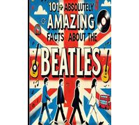 100+ Absolutely Amazing Facts About The Beatles