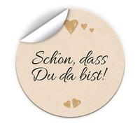 100 adesivi "Schönn du da bist" per bomboniere o regalini per matrimonio, battesimo, compleanno, anniversario (4,5 cm rotondo)