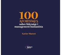 100 aforismes sobre lideratge i management humanista