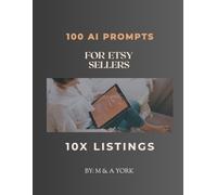 100 AI PROMPTS FOR ETSY SELLERS