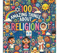 100 Amazing Things About Religions