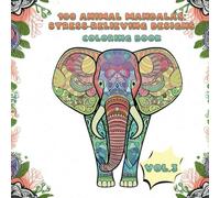 100 Animal Mandalas: Stress-Relieving Designs: Volume 3: Calm Reflections
