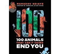 100 Animals That Can F-cking End You