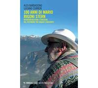 100 anni di Mario Rigoni Stern. Intergenerazionali consegne del testimone tra saggio e racconto