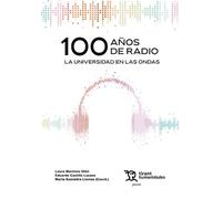 100 años de radio: La Universidad en las Ondas