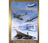 100 ans d'aviation - dvd le meeting du siecle