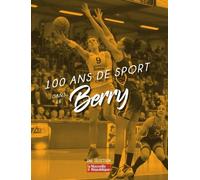 100 ans de sport dans le Berry