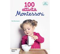 100 attività Montessori dai 18 mesi