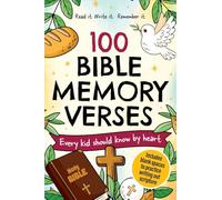 100 Bible Memory Verses: Every Kid Should Know by Heart