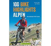 100 Bike Highlights Alpen: Die schönsten MTB-Touren