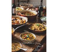 100 biryanis à la française : l'Inde épicée rencontre nos traditions: Épices dosées pour palais français, viandes de nos terroirs