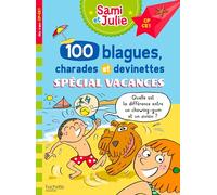 100 blagues charades et devinettes spécial vacances: CP-CE1