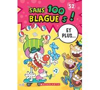 100 Blagues! Et Plus... N˚ 52