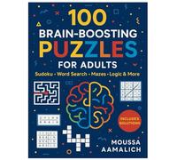 100 Brain-Boosting Puzzles for Adults: Sudoku, Mazes, Word Searches, Crosswords, and Cryptograms |Challenging Activities for Mental Fitness: Sharpen ... to Hard - Includes Solutions and Bonus Tips!
